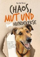 Chaos, Mut und Hundekekse 1