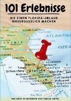 Tobias Niepel - 101 Erlebnisse, die einen Florida-Urlaub unvergesslich machen, Häftad