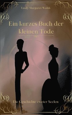 bokomslag Ein kurzes Buch der kleinen Tode