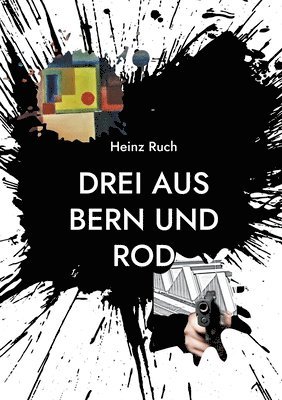 Drei aus Bern und Rod 1