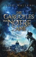 bokomslag Die Gargoyles von Notre Dame 2