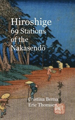 bokomslag Hiroshige 69 Stations of the Nakasendo