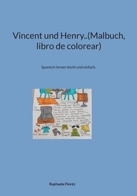 bokomslag Vincent und Henry..(Malbuch, libro de colorear)