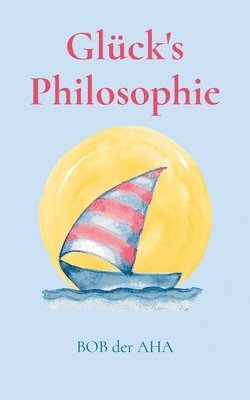 bokomslag Glück's Philosophie