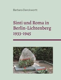 bokomslag Sinti und Roma in Berlin-Lichtenberg 1933-1945