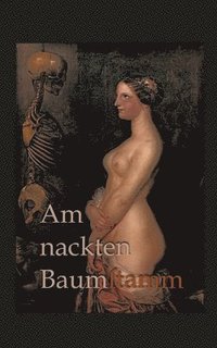 bokomslag Am nackten Baumstamm