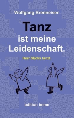 Tanz ist meine Leidenschaft. 1