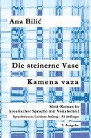 Ana Bilic - Die steinerne Vase / Kamena vaza, Häftad. Tillgänglighet: Lägg i varukorg