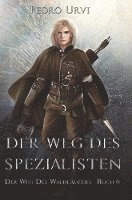 Der Weg des Spezialisten 1