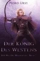 bokomslag Der König des Westens