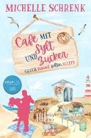 Cafè mit Sylt und Zucker: Glück kommt selten allein 1