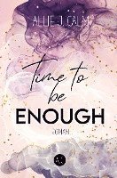 Allie J. Calm - Time to be ENOUGH, Häftad. Tillgänglighet: Lägg i varukorg