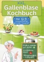 bokomslag Gallenblase Kochbuch mit 123 schmackhaften, gesunden Rezepten