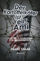 Der Kartoffelkäfer ist ein Ami 1