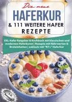 bokomslag Die neue Haferkur & 111 weitere Hafer Rezepte