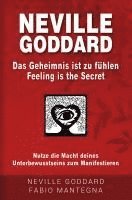 bokomslag Neville Goddard - Das Geheimnis ist zu fühlen (Feeling is the Secret)