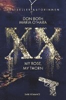 bokomslag XX - my rose, my thorn