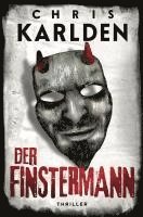 Der Finstermann: Thriller 1