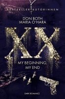 Don Both, Maria O'Hara - XX - my beginning, my end, Häftad