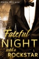 Katie Mclane - Fateful Night with a Rockstar, Häftad