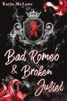 bokomslag Bad Romeo & Broken Juliet