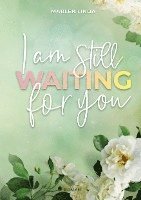 I am still waiting for you 1