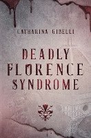 Deadly Florence Syndrome 1