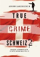 bokomslag True Crime Schweiz 2