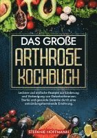 Stefanie Hoffmann - Das große Arthrose Kochbuch, Häftad