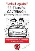 bokomslag Lenkrad Legenden - BEIFAHRER GÄSTEBUCH für einprägsame Auto Fahrten