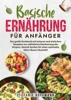 Stefanie Hoffmann - Basische Ernährung für Anfänger, Häftad