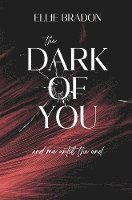 THE DARK OF YOU 4 1