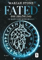 Fated - Die Erlösung - Zweiter Band der Im Bann des Schicksals-Reihe 1