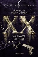 Don Both, Maria O'Hara - XX - my always, my never, Häftad