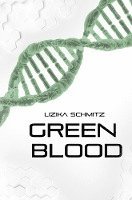 Lizika Schmitz - Green Blood, Häftad
