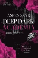 bokomslag Deep Dark Academia: Alpha Veneficus