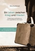 bokomslag Ein Leben zwischen Krieg und Frieden