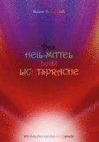 bokomslag Greulich, R: Heil-Mittel heißt Lichtsprache