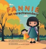 Heike Möhler - Fannie ist verschwunden!, Inbunden