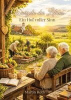 Martin Roth - Wurzeln des Lebens, Häftad