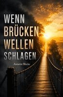 Annette Bücke - Wenn Brücken Wellen schlagen, Häftad