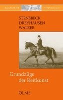 Oscar M. Stensbeck, Gustav von Dreyhausen, Julius Walzer - Grundzüge der Reitkunst, Häftad