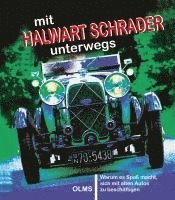 Halwart Schrader - mit Halwart Schrader unterwegs, Inbunden