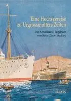 Resy Gloor-Madöry, Roger Gloor - Eine Hochseereise zu Urgrossmutters Zeiten, Inbunden. Tillgänglighet: Lägg i varukorg