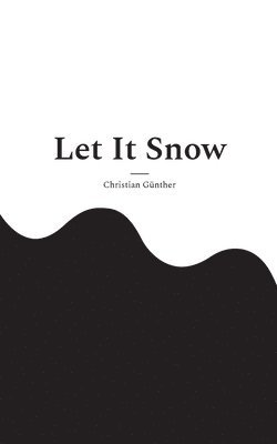 Let It Snow 1