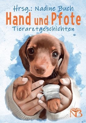 Nadine Buch - Hand und Pfote, Häftad