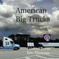 bokomslag American Big Trucks
