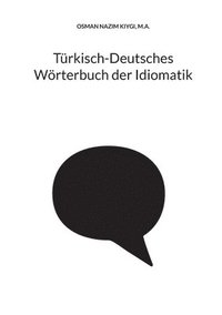 bokomslag Trkisch-Deutsches Wrterbuch der Idiomatik