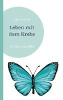 Leben mit dem Krebs 1