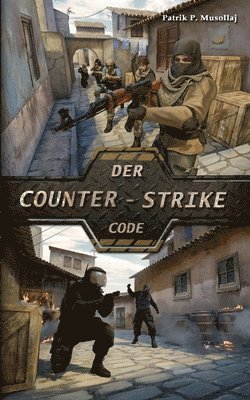 Patrik Musollaj - Counter-Strike Code, Häftad